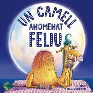 UN CAMELL ANOMENAT FELIU | 9788419094063 | FRASER, LU/WARBURTON, SARAH | Galatea Llibres | Librería online de Reus, Tarragona | Comprar libros en catalán y castellano online