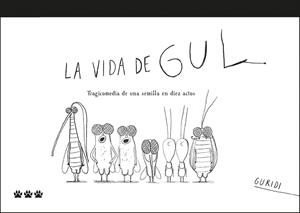 LA VIDA DE GUL | 9788412112672 | NIETO GURIDI, RAÚL | Galatea Llibres | Librería online de Reus, Tarragona | Comprar libros en catalán y castellano online