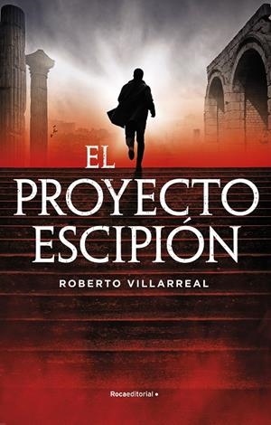 EL PROYECTO ESCIPIÓN | 9788418557859 | VILLARREAL, ROBERTO | Galatea Llibres | Llibreria online de Reus, Tarragona | Comprar llibres en català i castellà online