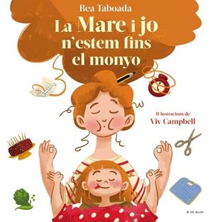 LA MARE I JO N'ESTEM FINS AL MONYO! | 9788418688508 | TABOADA, BEA | Galatea Llibres | Librería online de Reus, Tarragona | Comprar libros en catalán y castellano online