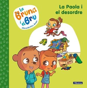 LA BRUNA I EL BRU 2 - LA PAOLA I EL DESORDRE | 9788448860028 | DAMI, ELISABETTA | Galatea Llibres | Llibreria online de Reus, Tarragona | Comprar llibres en català i castellà online
