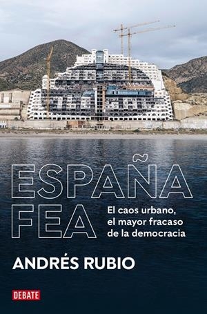 ESPAÑA FEA | 9788418619236 | RUBIO, ANDRÉS | Galatea Llibres | Llibreria online de Reus, Tarragona | Comprar llibres en català i castellà online