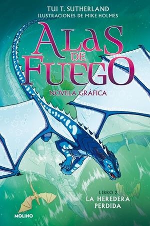 ALAS DE FUEGO (NOVELA GRÁFICA) 2 - LA HEREDERA PERDIDA | 9788427223523 | SUTHERLAND, TUI T. | Galatea Llibres | Librería online de Reus, Tarragona | Comprar libros en catalán y castellano online