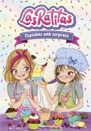 LAS RATITAS 7 CUPCAKES AMB SORPRESA | 9788413892306 | LAS RATITAS | Galatea Llibres | Llibreria online de Reus, Tarragona | Comprar llibres en català i castellà online