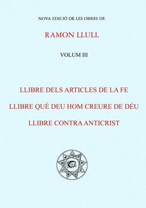 LLIBRE DELS ARTICLES DE LA FE OBRES VOL III | 9788487026591 | LLULL, RAMON | Galatea Llibres | Librería online de Reus, Tarragona | Comprar libros en catalán y castellano online