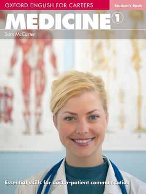 MEDICINE 1. OXFORD ENGLISH FOR CAREERS | 9780194023009 | Galatea Llibres | Llibreria online de Reus, Tarragona | Comprar llibres en català i castellà online