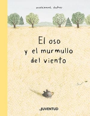 OSO Y EL MURMULLO DEL VIENTO | 9788426147592 | DUBUC, MARIANNE | Galatea Llibres | Llibreria online de Reus, Tarragona | Comprar llibres en català i castellà online