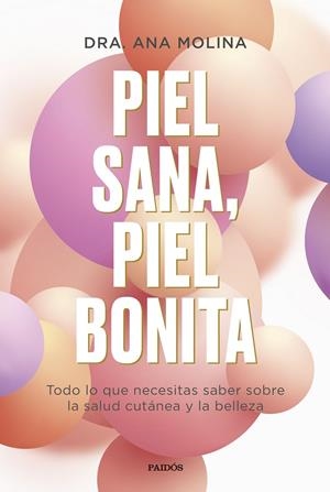 PIEL SANA, PIEL BONITA | 9788449339295 | MOLINA, ANA | Galatea Llibres | Librería online de Reus, Tarragona | Comprar libros en catalán y castellano online