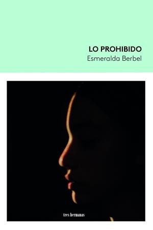 LO PROHIBIDO | 9788419243041 | BERBEL, ESMERALDA | Galatea Llibres | Librería online de Reus, Tarragona | Comprar libros en catalán y castellano online