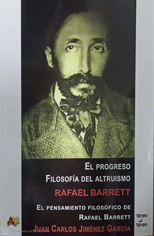 EL PROGRESO ; FILOSOFIA DEL ALTRUISMO | 9788415757603 | BARRET, RAFAEL | Galatea Llibres | Llibreria online de Reus, Tarragona | Comprar llibres en català i castellà online