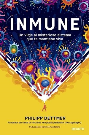 INMUNE: UN VIAJE AL MISTERIOSO SISTEMA QUE TE MANTIENE VIVO | 9788423433537 | DETTMER, PHILIPP | Galatea Llibres | Llibreria online de Reus, Tarragona | Comprar llibres en català i castellà online