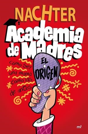 ACADEMIA DE MADRES: EL ORIGEN | 9788427049697 | NACHTER | Galatea Llibres | Llibreria online de Reus, Tarragona | Comprar llibres en català i castellà online