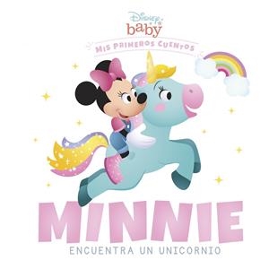 DISNEY BABY. MINNIE ENCUENTRA UN UNICORNIO | 9788418939228 | Galatea Llibres | Llibreria online de Reus, Tarragona | Comprar llibres en català i castellà online
