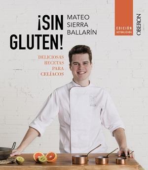 SIN GLUTEN!  | 9788441545625 | SIERRA BALLARÍN, MATEO | Galatea Llibres | Librería online de Reus, Tarragona | Comprar libros en catalán y castellano online