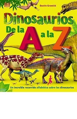 DINOSAURIOS DE LA A A LA Z | 9788418350597 | GROWICK, DUSTIN | Galatea Llibres | Librería online de Reus, Tarragona | Comprar libros en catalán y castellano online