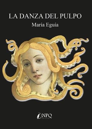 LA DANZA DEL PULPO | 9788418975448 | EGUIA, MARIA | Galatea Llibres | Librería online de Reus, Tarragona | Comprar libros en catalán y castellano online