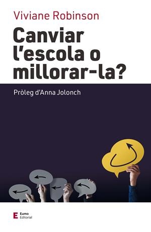 CANVIAR L'ESCOLA O MILLORAR-LA? | 9788497667647 | ROBINSON, VIVIANE | Galatea Llibres | Librería online de Reus, Tarragona | Comprar libros en catalán y castellano online