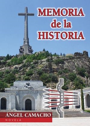 MEMORIA DE LA HISTORIA | 9788490921180 | CAMACHO HUERTA, ANGEL | Galatea Llibres | Llibreria online de Reus, Tarragona | Comprar llibres en català i castellà online