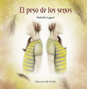 EL PESO DE LOS SENOS | 9788418956096 | LAGACÉ, NATHALIE | Galatea Llibres | Librería online de Reus, Tarragona | Comprar libros en catalán y castellano online