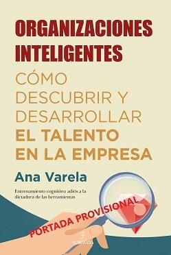 ORGANIZACIONES INTELIGENTES | 9788418205330 | VARELA, ANA | Galatea Llibres | Llibreria online de Reus, Tarragona | Comprar llibres en català i castellà online