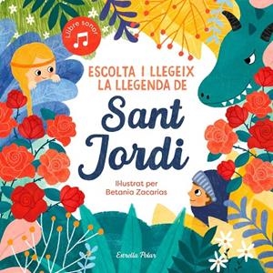 ESCOLTA I LLEGEIX LA LLEGENDA DE SANT JORDI | 9788413891750 | ZACARIAS, BETANIA | Galatea Llibres | Llibreria online de Reus, Tarragona | Comprar llibres en català i castellà online