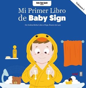 MI PRIMER LIBRO BABY SIGN VOL. I | 9788441441354 | BEITIA COBO, ANDREA/ÁLVAREZ DE LARA, ÍÑIGO | Galatea Llibres | Llibreria online de Reus, Tarragona | Comprar llibres en català i castellà online