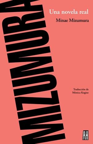 NOVELA REAL, UNA | 9789871156764 | MIZUMURA, MINAE | Galatea Llibres | Librería online de Reus, Tarragona | Comprar libros en catalán y castellano online