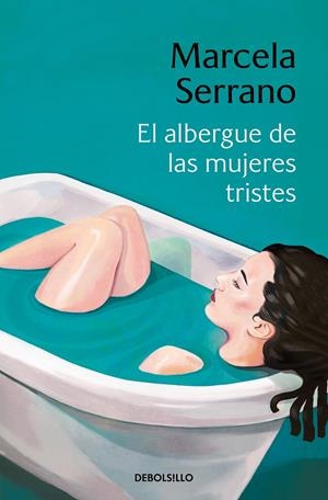 EL ALBERGUE DE LAS MUJERES TRISTES | 9788466360807 | SERRANO, MARCELA | Galatea Llibres | Llibreria online de Reus, Tarragona | Comprar llibres en català i castellà online