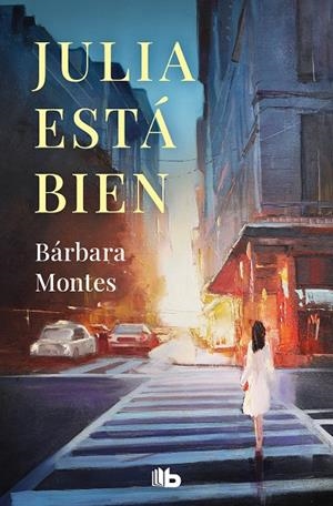JULIA ESTÁ BIEN | 9788413144009 | MONTES, BÁRBARA | Galatea Llibres | Llibreria online de Reus, Tarragona | Comprar llibres en català i castellà online