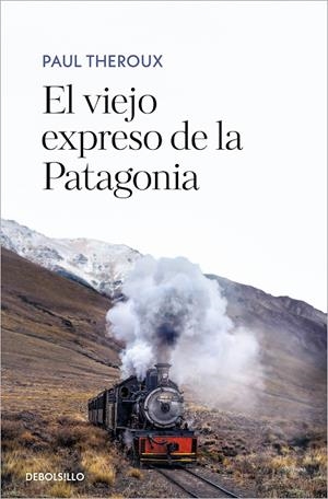EL VIEJO EXPRESO DE LA PATAGONIA | 9788466361583 | THEROUX, PAUL | Galatea Llibres | Librería online de Reus, Tarragona | Comprar libros en catalán y castellano online