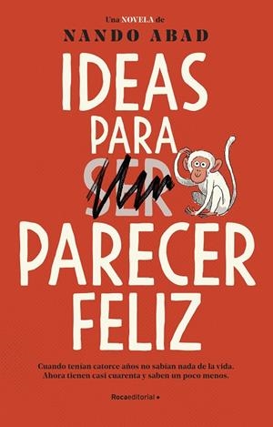 IDEAS PARA PARECER FELIZ | 9788418557941 | ABAD, NANDO | Galatea Llibres | Librería online de Reus, Tarragona | Comprar libros en catalán y castellano online