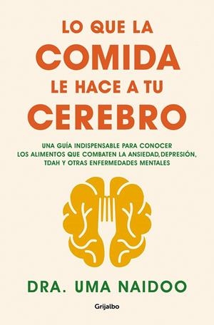 LO QUE LA COMIDA LE HACE A TU CEREBRO | 9788425361449 | NAIDOO, UMA | Galatea Llibres | Llibreria online de Reus, Tarragona | Comprar llibres en català i castellà online