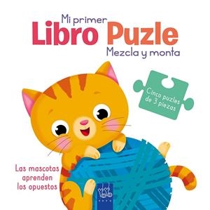 LAS MASCOTAS APRENDEN LOS OPUESTOS | 9788408251965 | YOYO | Galatea Llibres | Llibreria online de Reus, Tarragona | Comprar llibres en català i castellà online