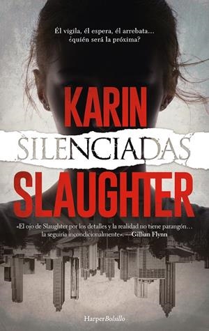 SILENCIADAS | 9788418623424 | SLAUGHTER, KARIN | Galatea Llibres | Llibreria online de Reus, Tarragona | Comprar llibres en català i castellà online