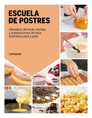 ESCUELA DE POSTRES | 9788418882852 | CAGNONI, LICIA/RAINONE, PIERO/RUGIATI, SIMONE/BADI, FRANCESCA | Galatea Llibres | Llibreria online de Reus, Tarragona | Comprar llibres en català i castellà online