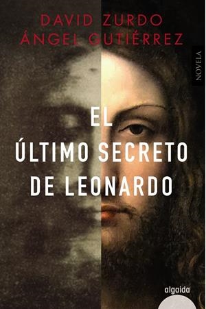 EL ÚLTIMO SECRETO DE LEONARDO | 9788491897125 | ZURDO, DAVID/GUTIÉRREZ, ÁNGEL | Galatea Llibres | Librería online de Reus, Tarragona | Comprar libros en catalán y castellano online
