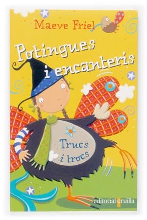 TRUCS I TROCS. POTINGUES I ENCANTERIS | 9788466112956 | FRIEL, MAEVE | Galatea Llibres | Llibreria online de Reus, Tarragona | Comprar llibres en català i castellà online