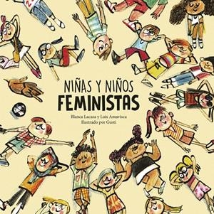 NIÑAS Y NIÑOS FEMINISTAS | 9788418599804 | LACASA, BLANCA/AMAVISCA, LUIS | Galatea Llibres | Llibreria online de Reus, Tarragona | Comprar llibres en català i castellà online