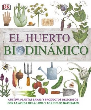 EL HUERTO BIODINÁMICO | 9780241241400 | DK, | Galatea Llibres | Librería online de Reus, Tarragona | Comprar libros en catalán y castellano online