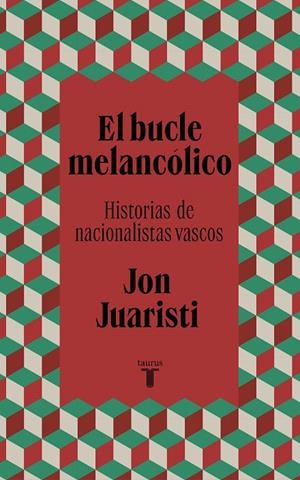 EL BUCLE MELANCÓLICO | 9788430624577 | JUARISTI, JON | Galatea Llibres | Llibreria online de Reus, Tarragona | Comprar llibres en català i castellà online