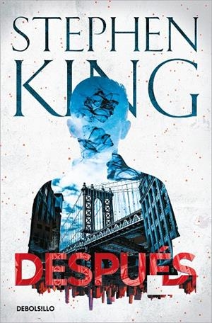 DESPUÉS | 9788466358743 | KING, STEPHEN | Galatea Llibres | Librería online de Reus, Tarragona | Comprar libros en catalán y castellano online