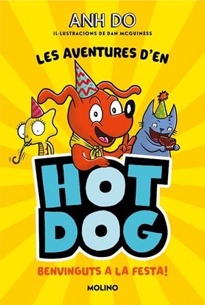 LES AVENTURES D#EN HOTDOG! 2 - BENVINGUTS A LA FESTA | 9788427226005 | DO, ANH | Galatea Llibres | Llibreria online de Reus, Tarragona | Comprar llibres en català i castellà online