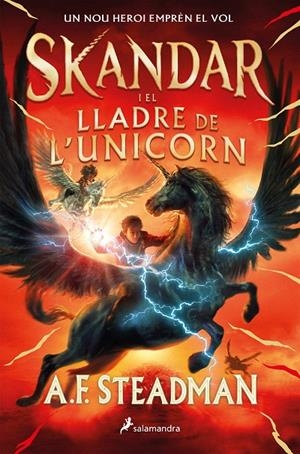 SKANDAR I EL LLADRE DE L'UNICORN | 9788418797118 | STEADMAN, A.F. | Galatea Llibres | Llibreria online de Reus, Tarragona | Comprar llibres en català i castellà online