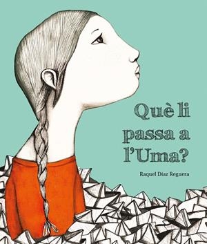 QUÈ LI PASSA A L'UMA? | 9788419253019 | DÍAZ REGUERA, RAQUEL | Galatea Llibres | Librería online de Reus, Tarragona | Comprar libros en catalán y castellano online