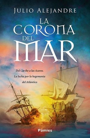 LA CORONA DEL MAR | 9788418491955 | ALEJANDRE, JULIO | Galatea Llibres | Llibreria online de Reus, Tarragona | Comprar llibres en català i castellà online