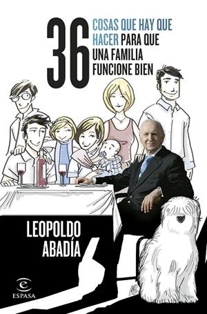 36 COSAS QUE HAY QUE HACER PARA QUE UNA FAMILIA FUNCIONE BIEN | 9788467066074 | ABADÍA, LEOPOLDO | Galatea Llibres | Llibreria online de Reus, Tarragona | Comprar llibres en català i castellà online