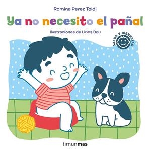 YA NO NECESITO EL PAÑAL | 9788408252269 | PEREZ TOLDI, ROMINA/BOU, LIRIOS | Galatea Llibres | Librería online de Reus, Tarragona | Comprar libros en catalán y castellano online