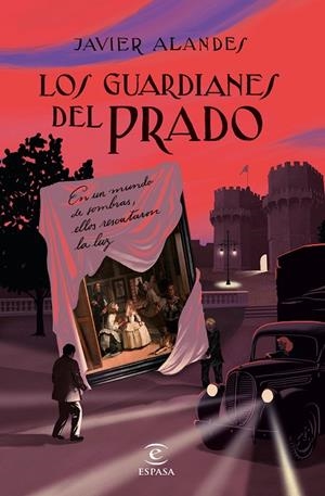 LOS GUARDIANES DEL  PRADO | 9788467063615 | ALANDES, JAVIER | Galatea Llibres | Librería online de Reus, Tarragona | Comprar libros en catalán y castellano online