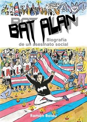 BAT ALAN. BIOGRAFÍA DE UN ASESINATO SOCIAL | 9788418909061 | BOLDÚ, RAMÓN | Galatea Llibres | Librería online de Reus, Tarragona | Comprar libros en catalán y castellano online