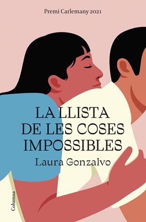 LA LLISTA DE LES COSES IMPOSSIBLES | 9788466429108 | GONZALVO, LAURA | Galatea Llibres | Llibreria online de Reus, Tarragona | Comprar llibres en català i castellà online